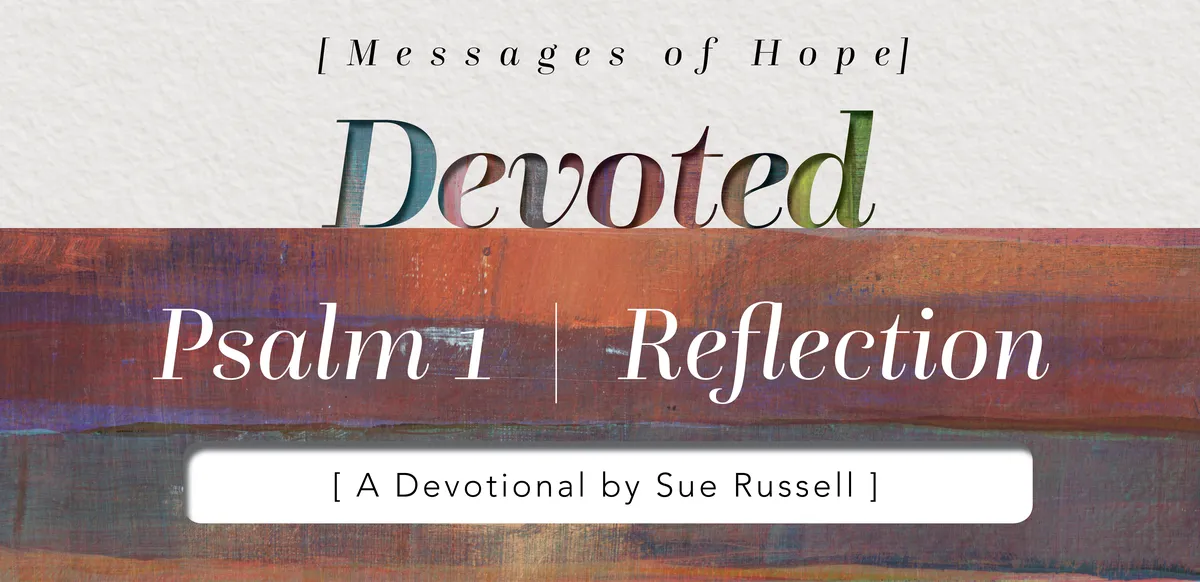 Blog Psalms 1 Reflection Spirit of God Fellowship Church in South Holland, IL