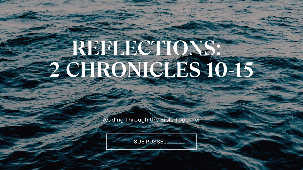 Blog Reflections: 2 Chronicles 10-15 Spirit of God Fellowship Church in South Holland, IL