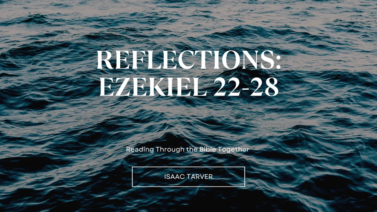 Blog Reflections: Ezekiel 22-28 Spirit of God Fellowship Church in South Holland, IL