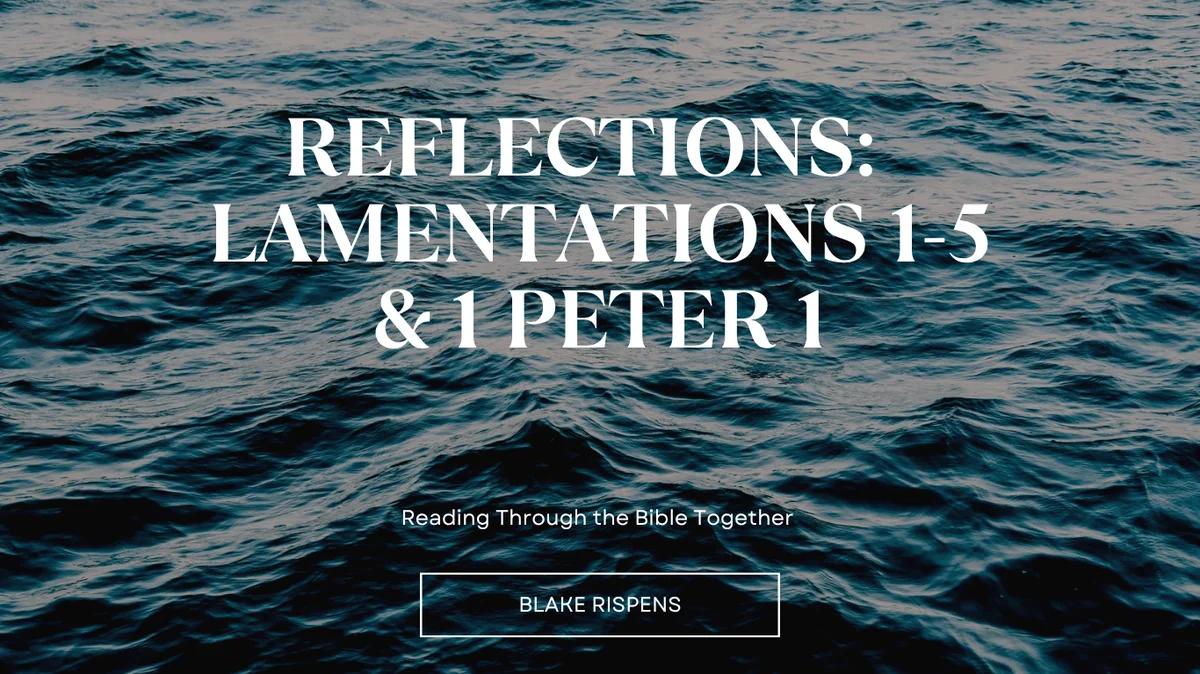 Blog Reflections: Lamentation 1 Peter Spirit of God Fellowship Church in South Holland, IL