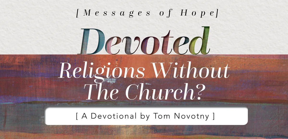 Blog Religions Without Church Spirit of God Fellowship Church in South Holland, IL