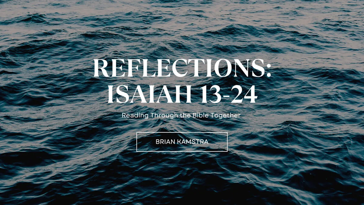 Reflections: Isaiah 13-14 Spirit of God Fellowship Church in South Holland, IL