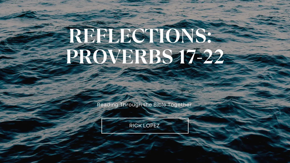 Reflections Proverbs 17-22 Spirit of God Fellowship Church in South Holland, IL