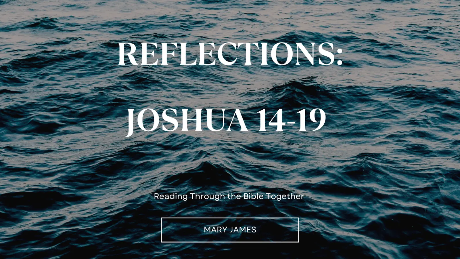 Reflections Joshua 14-19 at Spirit of God Fellowship Church in South Holland, IL