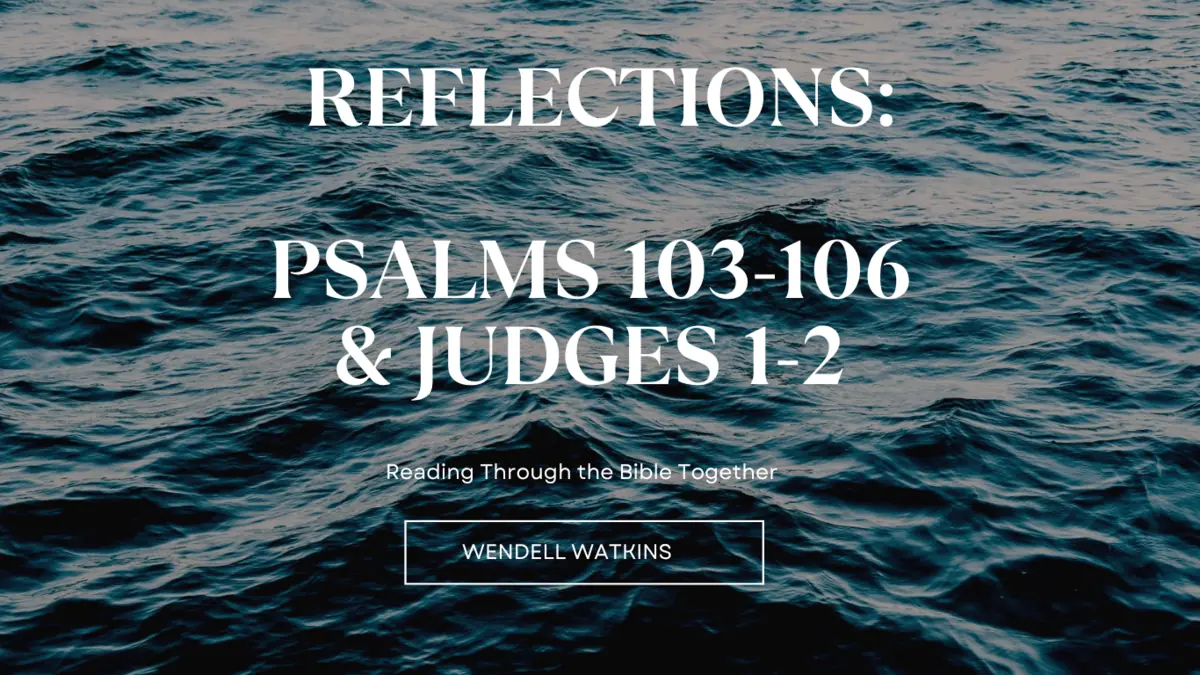 Psalm 103-106 & Judges 1-2 at Spirit of God Fellowship Church in South Holland, IL