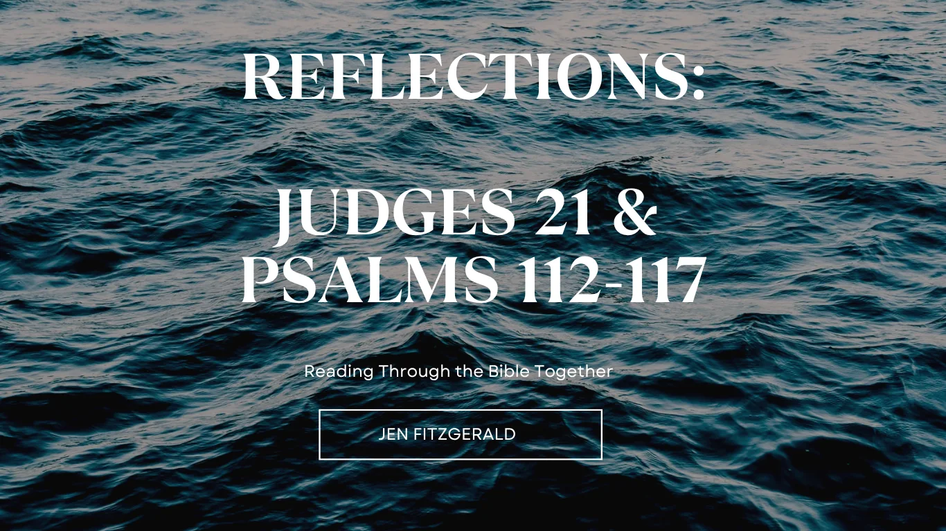 Reflections Judges 21 Psalms 112 at Spirit of God Fellowship Church in South Holland, IL